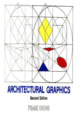 Architectural Graphics - Frank Ching 2e